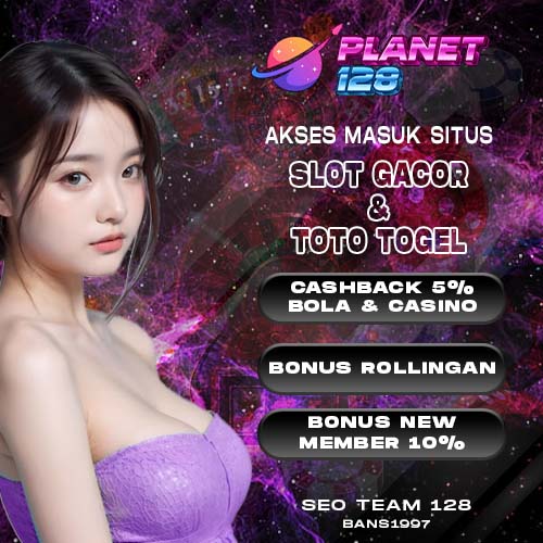 PLANET128 > SITUS TOTO 4D & TOTO 5D TERBAIK DI INDONESIA HARI INI